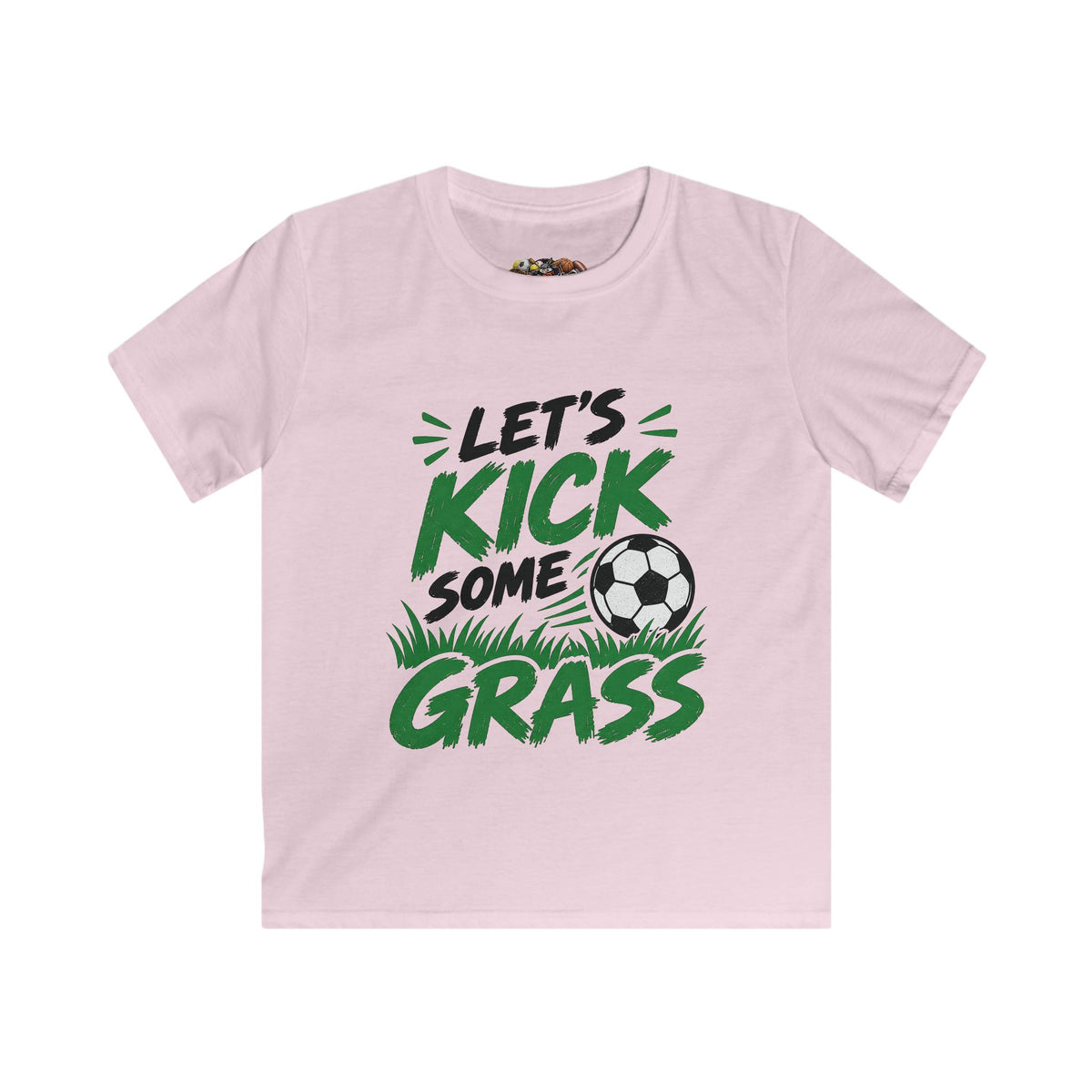Let's Kick Some Grass - Kids Softstyle Tee