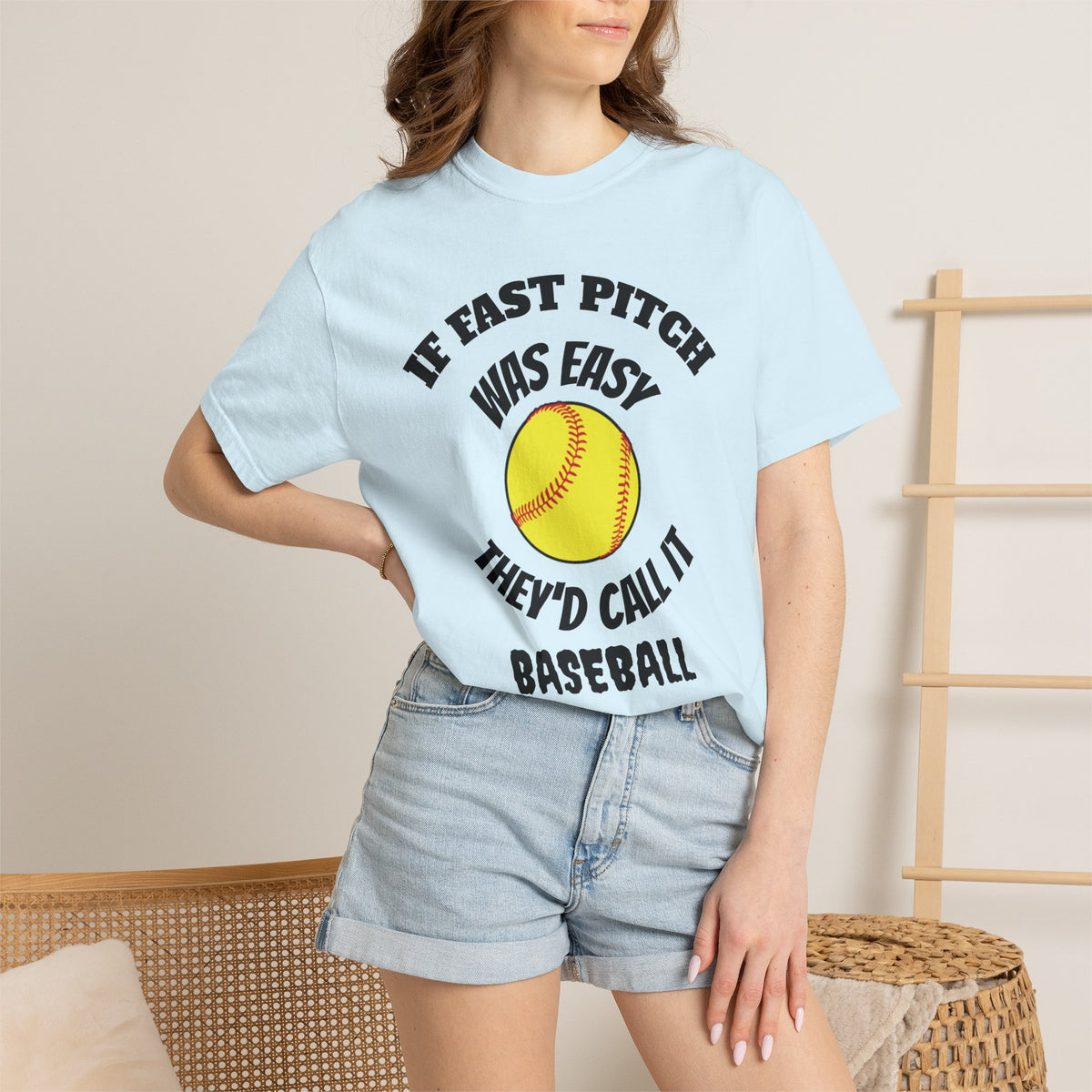 Softball Funny Tee — "If Fast Pitch Was Easy They'd Call It Baseball"