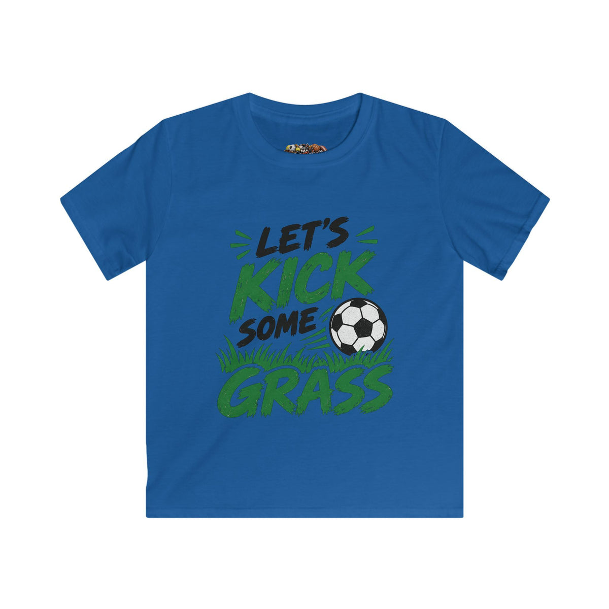 Let's Kick Some Grass - Kids Softstyle Tee