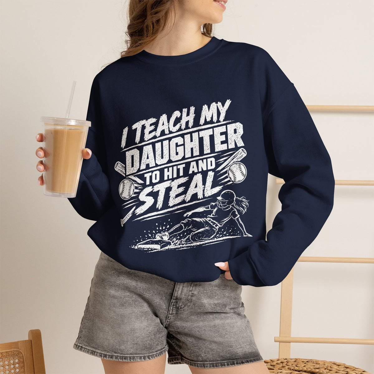 Softball Dad Crewneck Sweatshirt — "I Teach My Daughter to Hit and Steal"