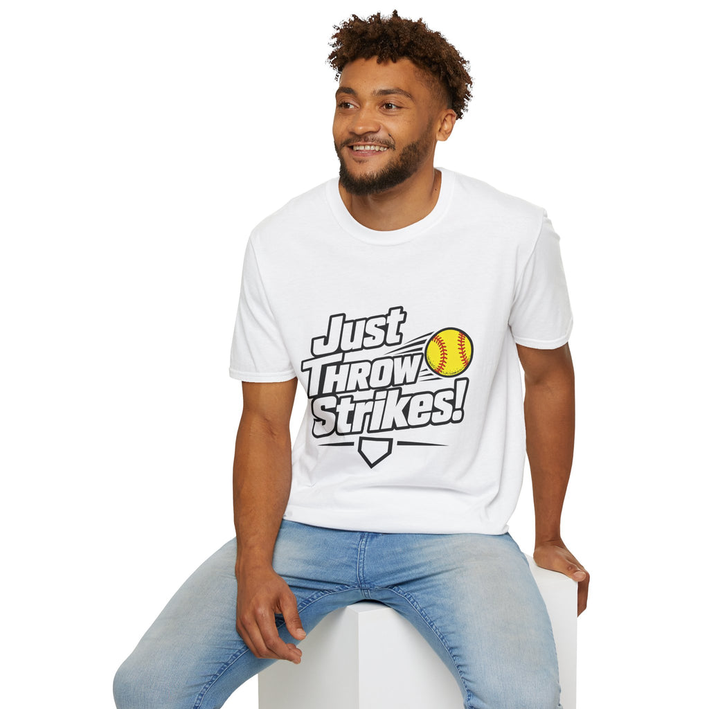 Just Throw Strikes! Softball T-Shirt — Funny Pitching Shirt for Players & Coaches