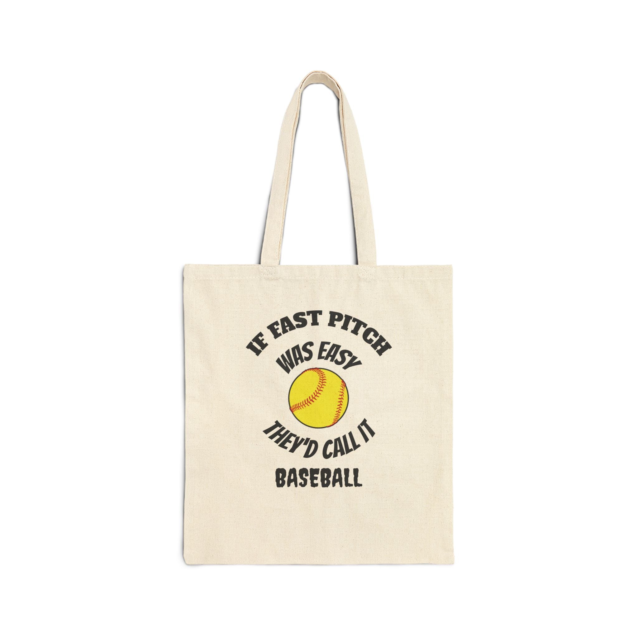 Baseball/Softball Tote Bag – "If Fast Pitch Was Easy They'd Call It Baseball" Cotton Canvas Tote