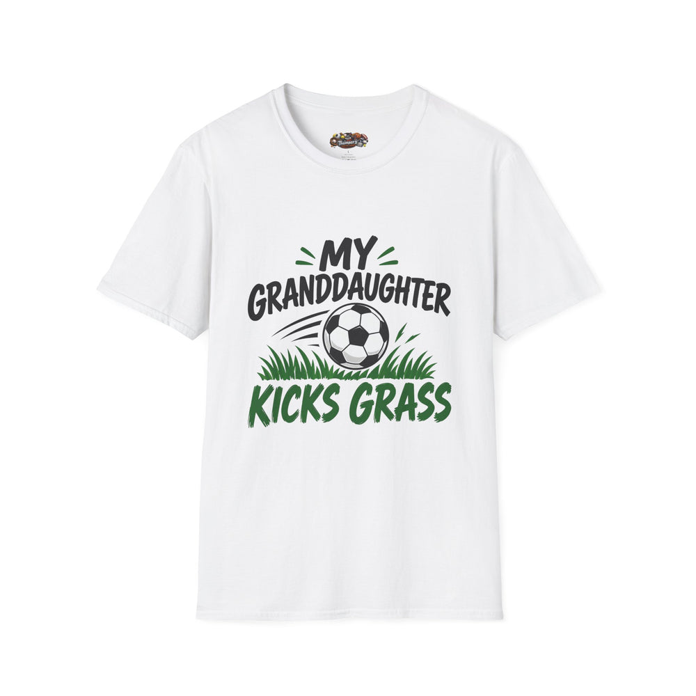 My Granddaughter Kicks Grass Soccer T-Shirt