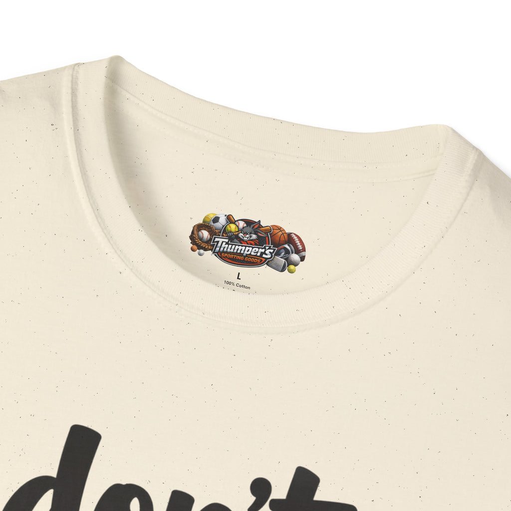 Don’t Suck Softstyle T Shirt