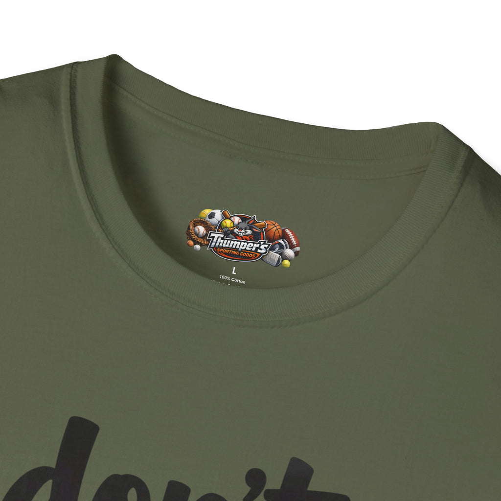 Don’t Suck Softstyle T Shirt