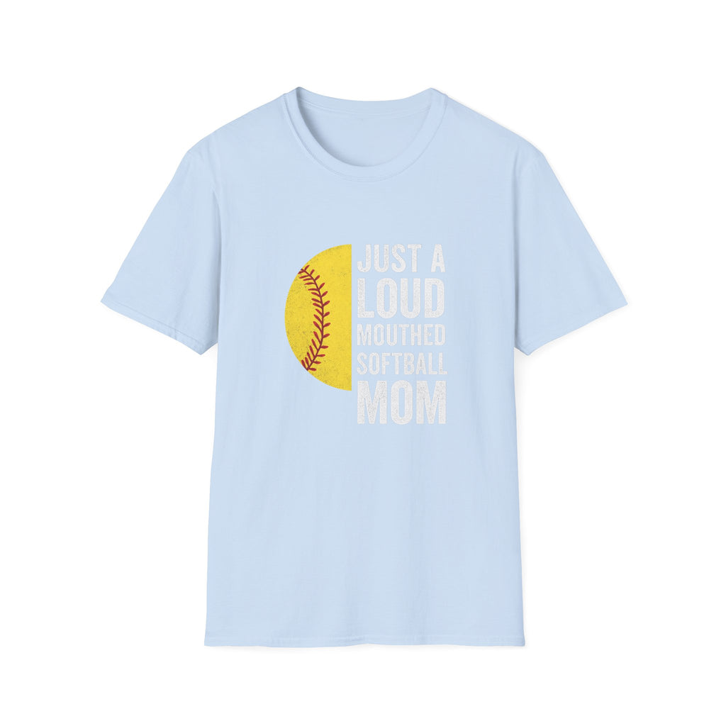 Softball Mom T-Shirt – "Just a Loud-Mouthed Softball Mom" Graphic Tee