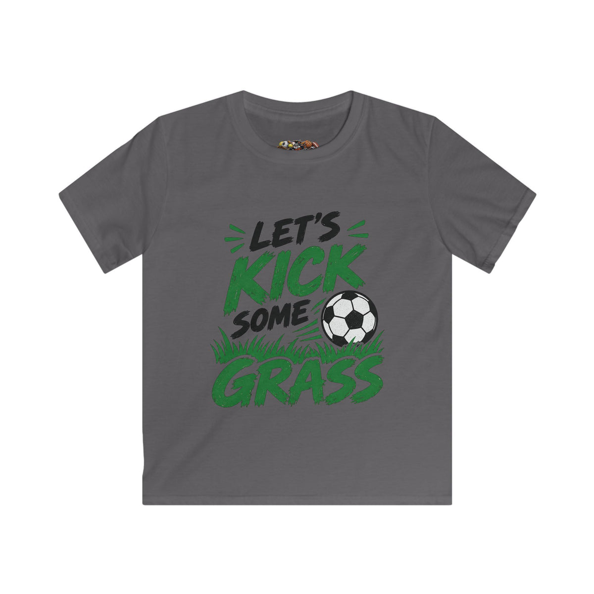 Let's Kick Some Grass - Kids Softstyle Tee