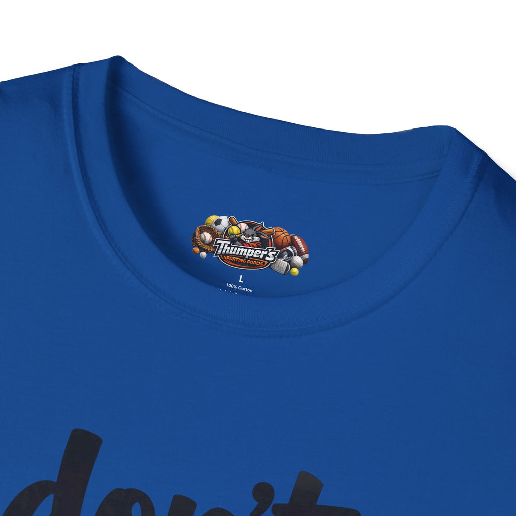 Don’t Suck Softstyle T Shirt