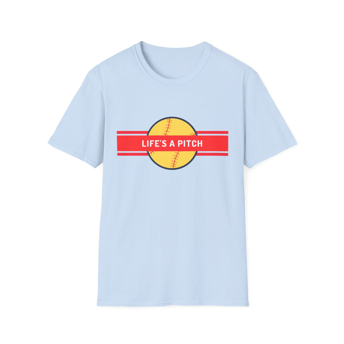 Life's a Pitch Baseball T-Shirt — Funny Softball Tee