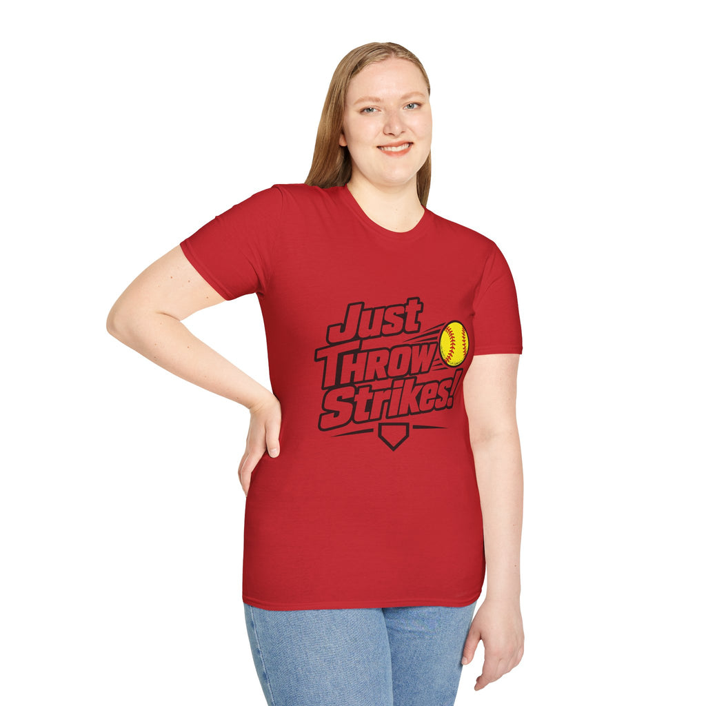 Just Throw Strikes! Softball T-Shirt — Funny Pitching Shirt for Players & Coaches