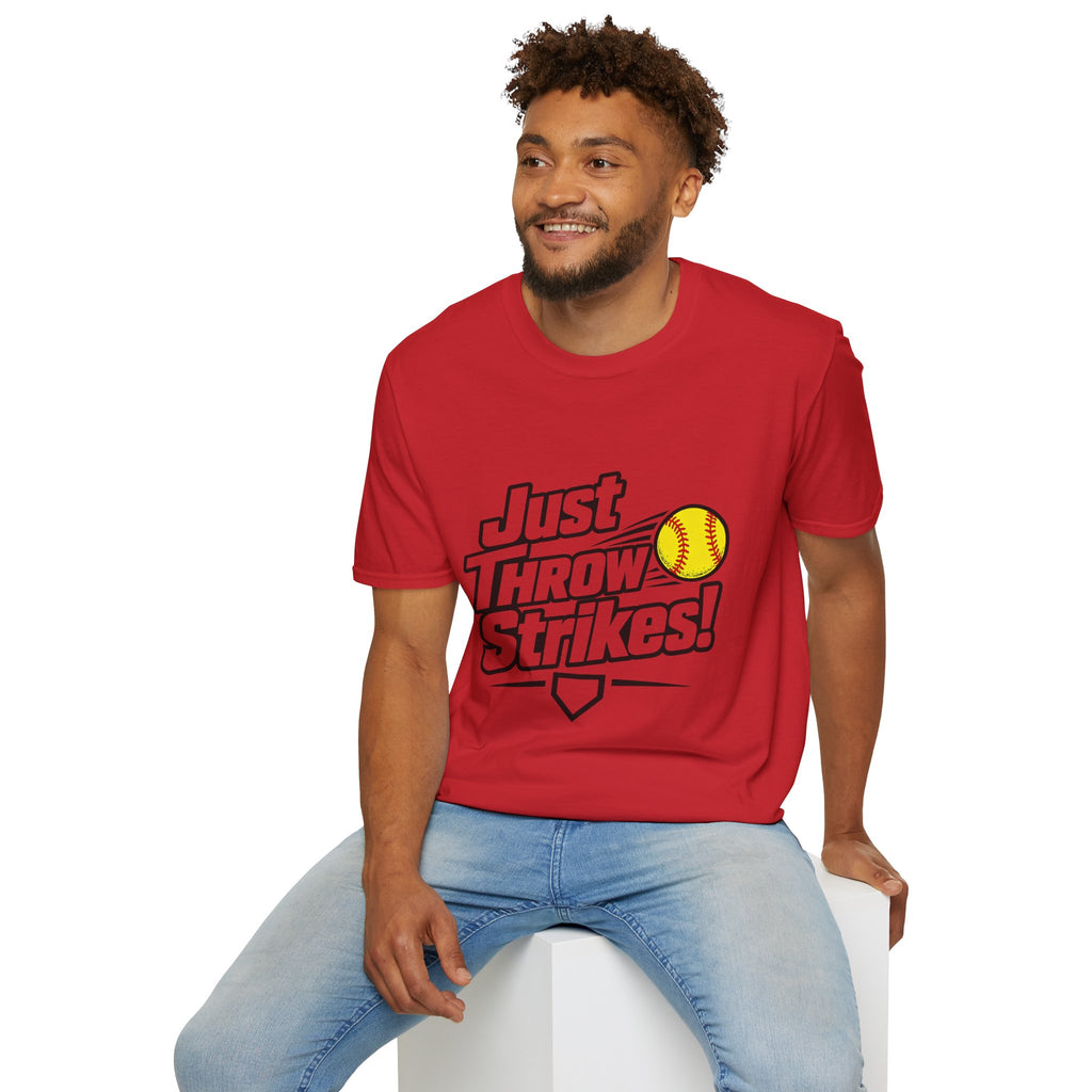 Just Throw Strikes! Softball T-Shirt — Funny Pitching Shirt for Players & Coaches